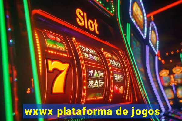 wxwx plataforma de jogos